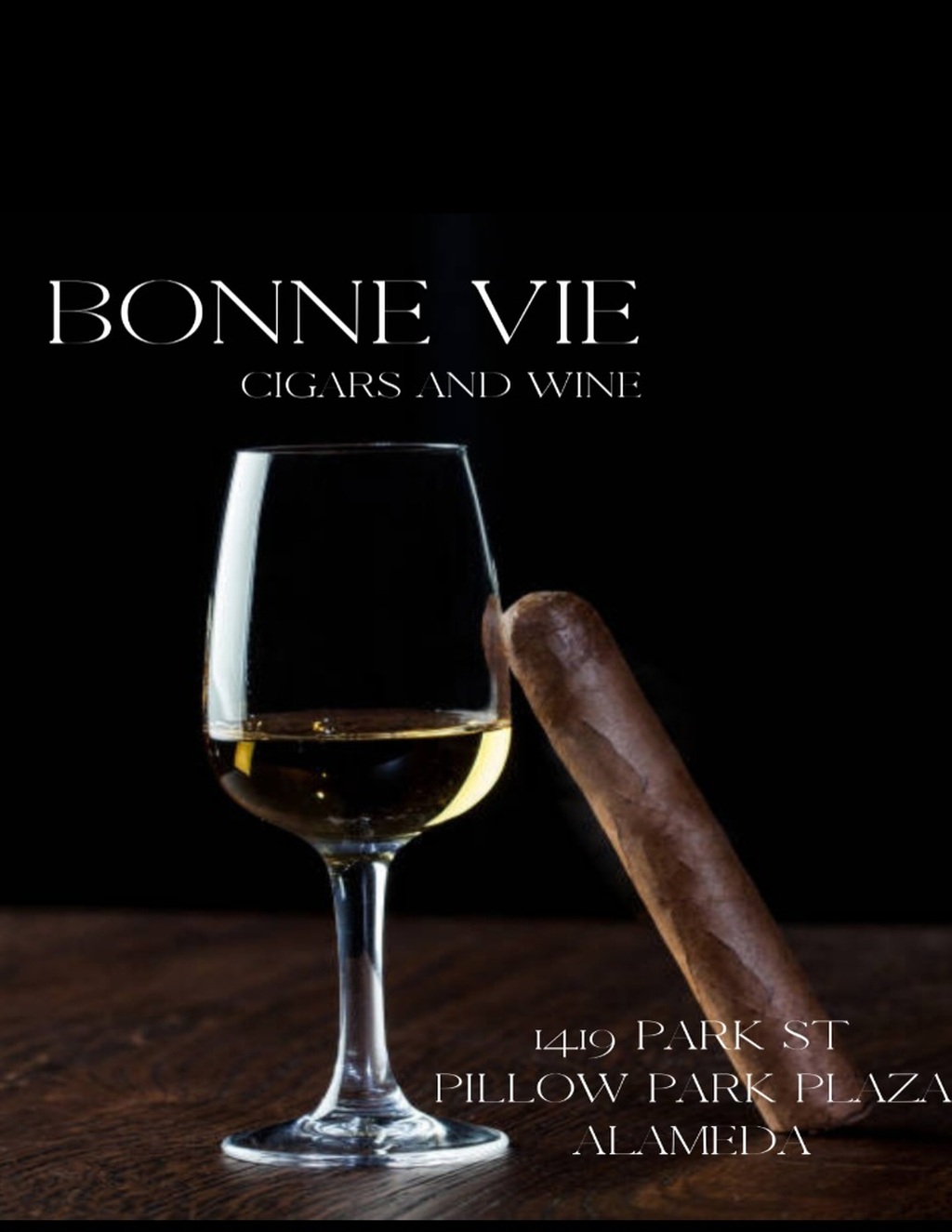 Park Street Plaza BONNE VIE CIGARS AND WINE  The Perfect Place for a Relaxing Evening promotion flier on Digifli com