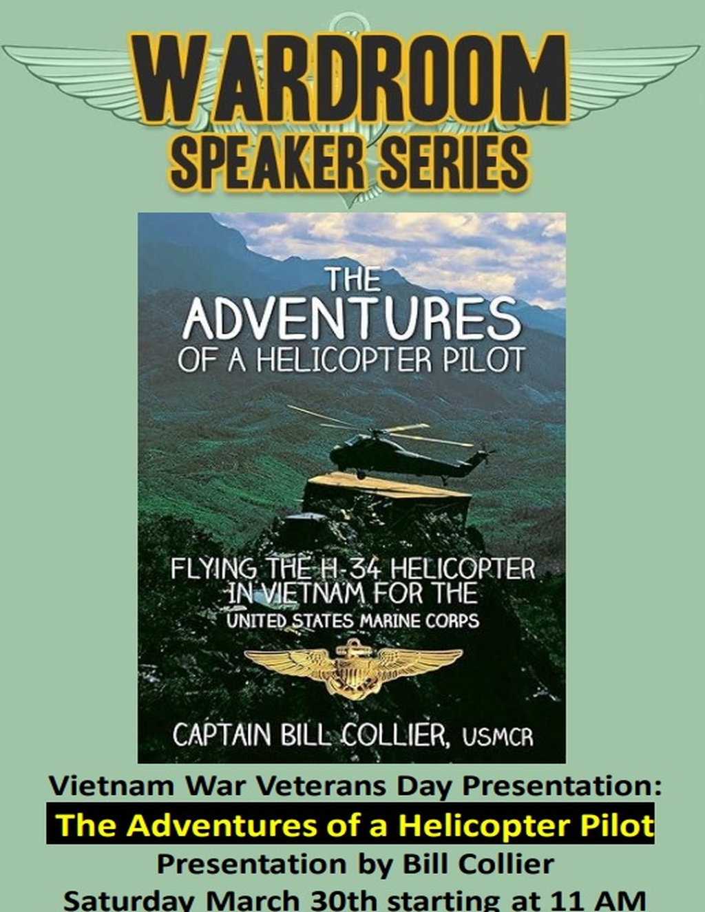 USS Hornet   Sea  Air and Space Museum Join Us for the Wardroom Speaker Series  The Adventures of a Helicopter Pilot promotion flier on Digifli com