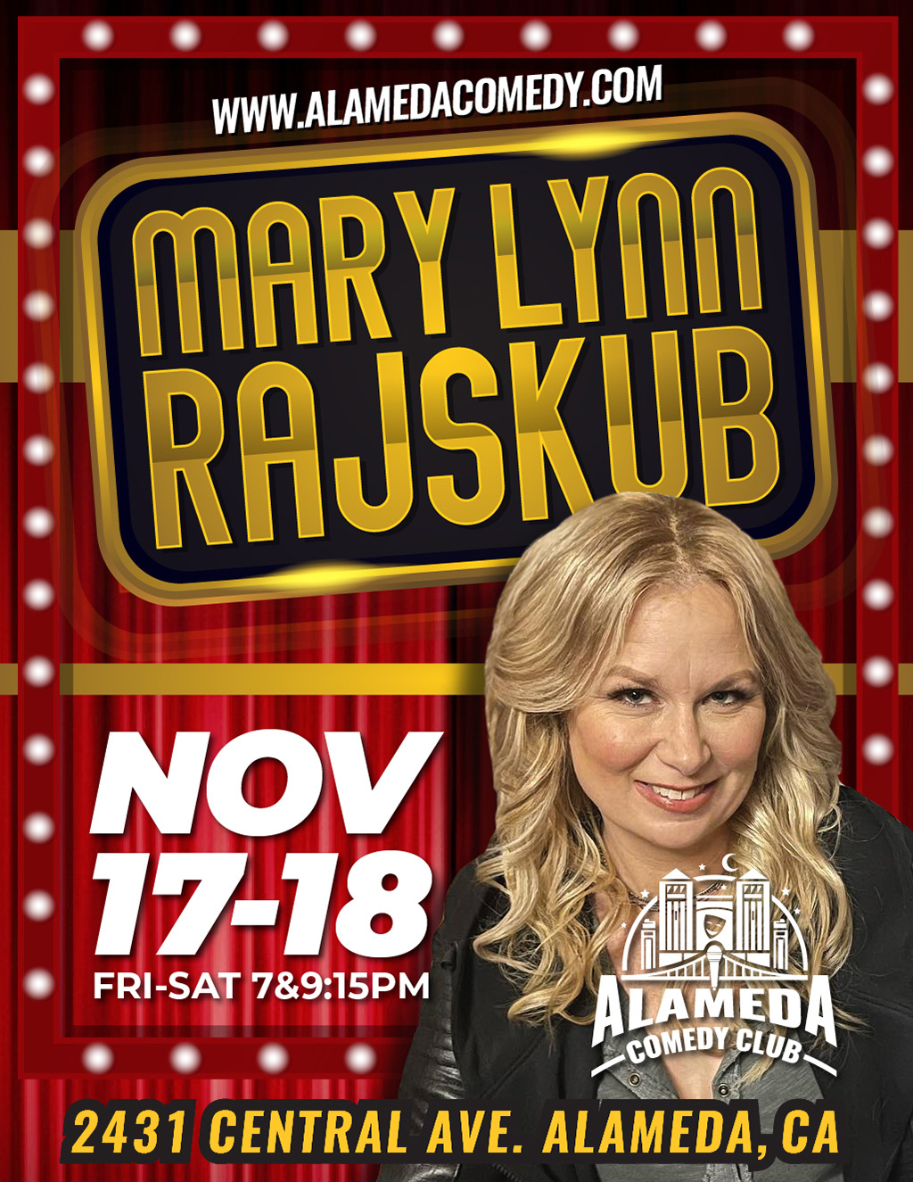 Alameda Comedy Club Come See Mary Lynn Rajskub at Alameda Comedy Club promotion flier on Digifli com