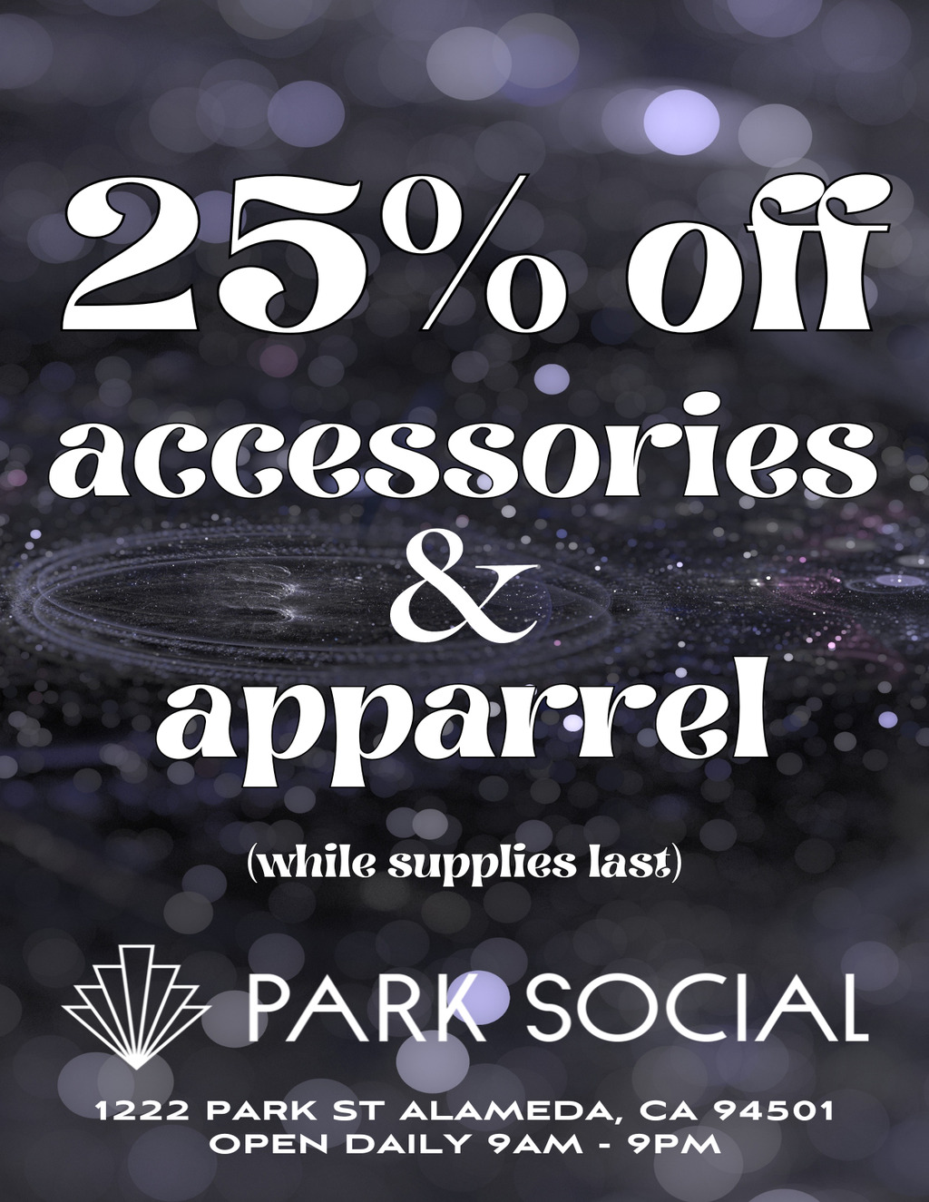 Park Social 25  Off Apparel at Park Social     Alameda  CA promotion flier on Digifli com