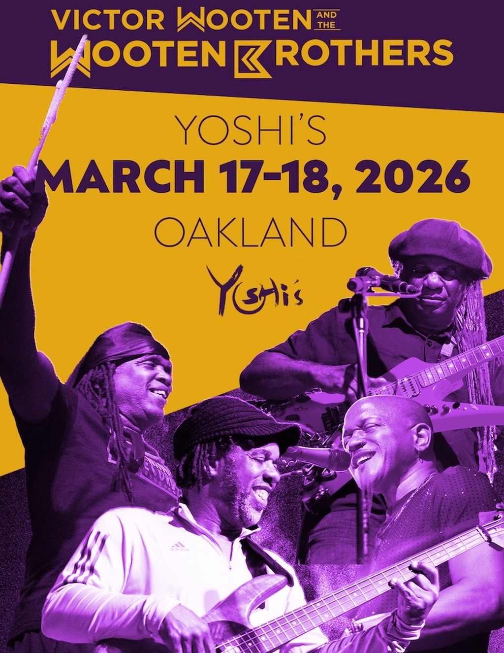 Yoshi s Yoshi s Oakland  Victor Wooten and the Wooten Brothers Event promotion flier on Digifli com