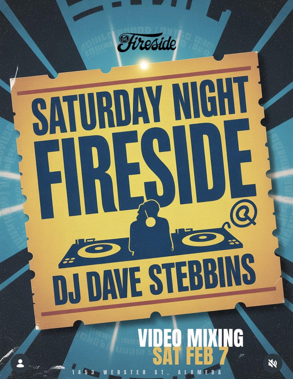 Fireside The Fireside Lounge  Alameda  Saturday Night Video Mixing Event promotion flier on Digifli com